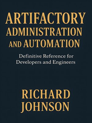 cover image of Artifactory Administration and Automation